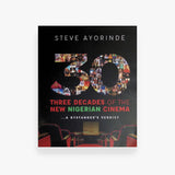 30: Three Decades of the New Nigeria Cinema