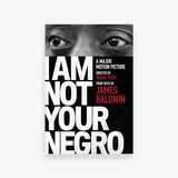 I Am Not Your Negro
