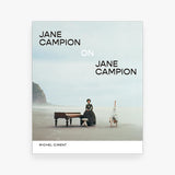 Jane Campion on Jane Campion: Interviews