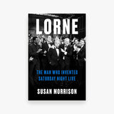 Lorne: The Man Who Invented Saturday Night Live
