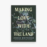 Making Love with the Land