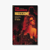 MaXXXine: The Novel