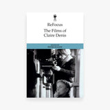 ReFocus: The Films of Claire Denis