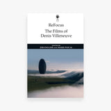 ReFocus: The Films of Denis Villeneuve