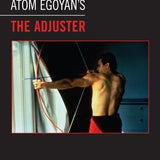 Atom Egoyan's 'The Adjuster'