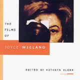 The Films of Joyce Wieland