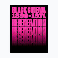 Regeneration: Black Cinema, 1898–1971