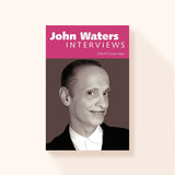 John Waters: Interviews