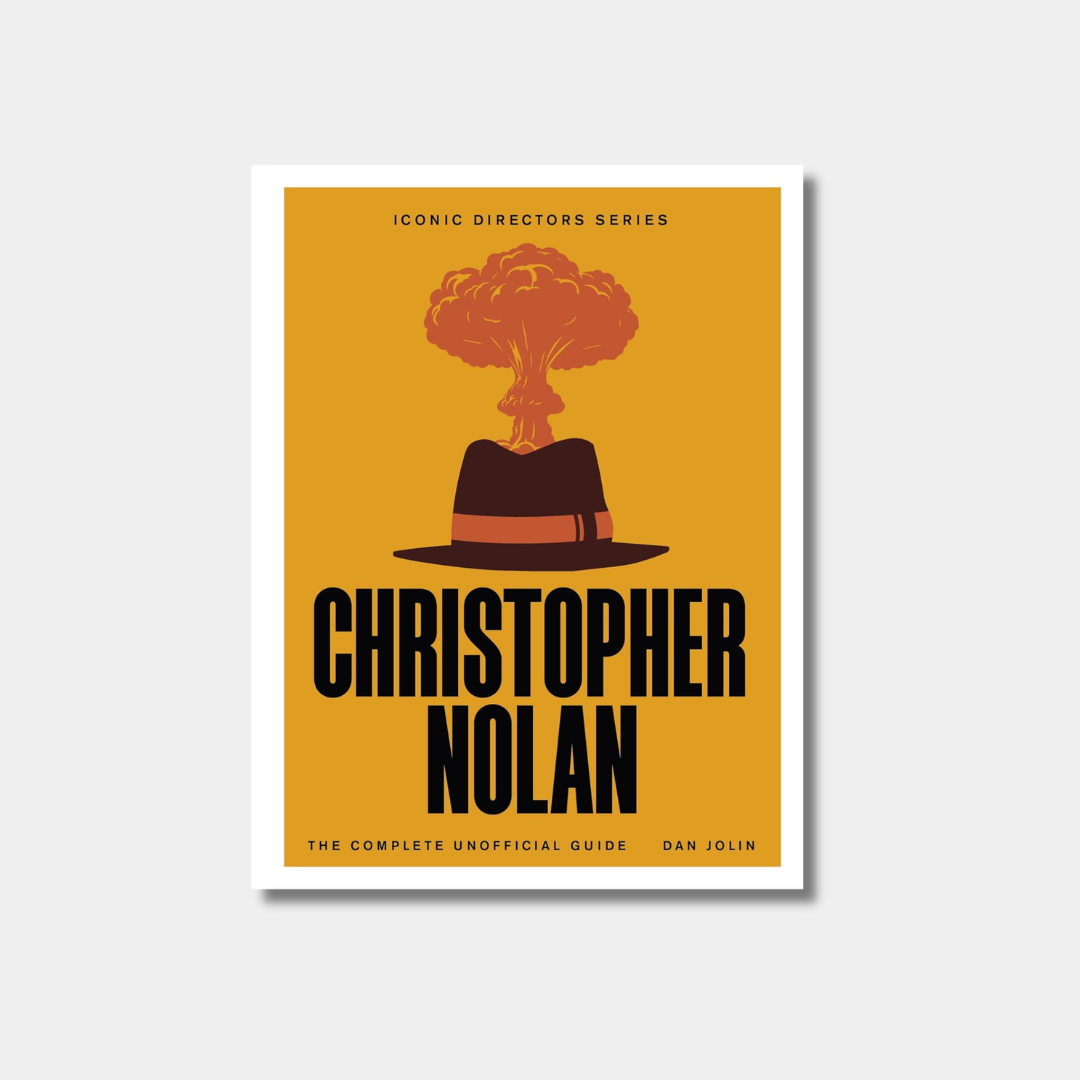 An illustrated book cover for "Christopher Nolan: The Complete Unofficial Guide" featuring a minimalist design of a fedora with a mushroom cloud rising from it on a mustard yellow background.