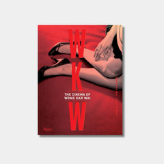 A high-angle photograph of the book "WKW: The Cinema of Wong Kar Wai," featuring a red cover with the bold letters "WKW" overlaid on a cinematic image of a woman's legs in black heels.