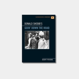 The book cover for "Donald Shebib's Goin' Down the Road" featuring a black background and a framed black-and-white photograph of three people