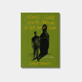 Book cover for "Make Sure You're Around After You've Gone: Ghost Stories" featuring minimalist, olive-green background with a grainy black silhouette of a person standing next to a taller, ghost-like shadow.
