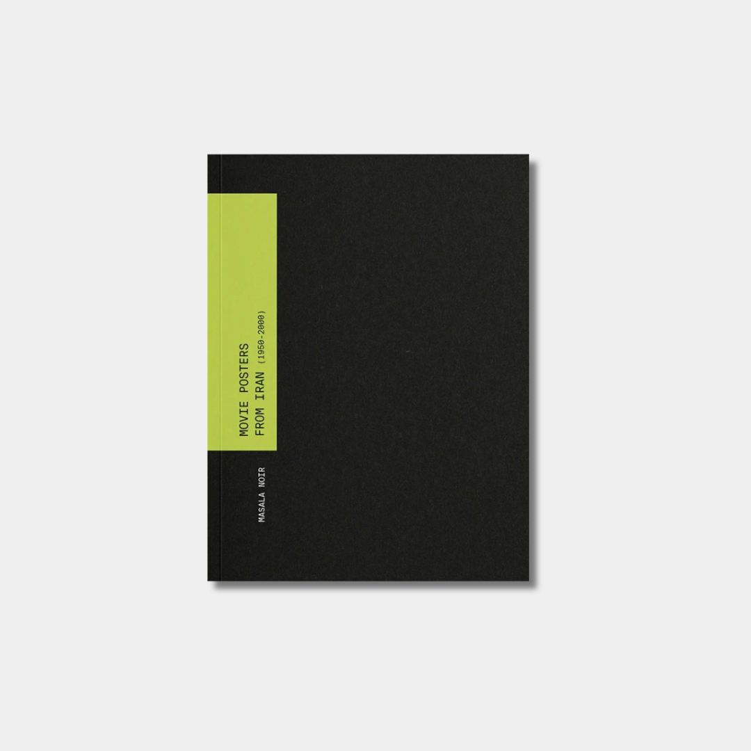 A minimalist book cover for "Movie Posters from Iran (1968-2000)" featuring a solid black background with a neon green vertical band on the left containing the title.