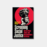 Screening Social Justice: Brave New Films and Documentary Activism