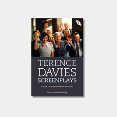 The book cover for "Terence Davies Screenplays, Volume 1: Autobiography and Biography" features a still from one of his films showing a group of people waving and cheering.


