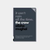 A minimalist book cover titled "it can't rain all the time. the crow" featuring bold typography on a dark charcoal grey background.