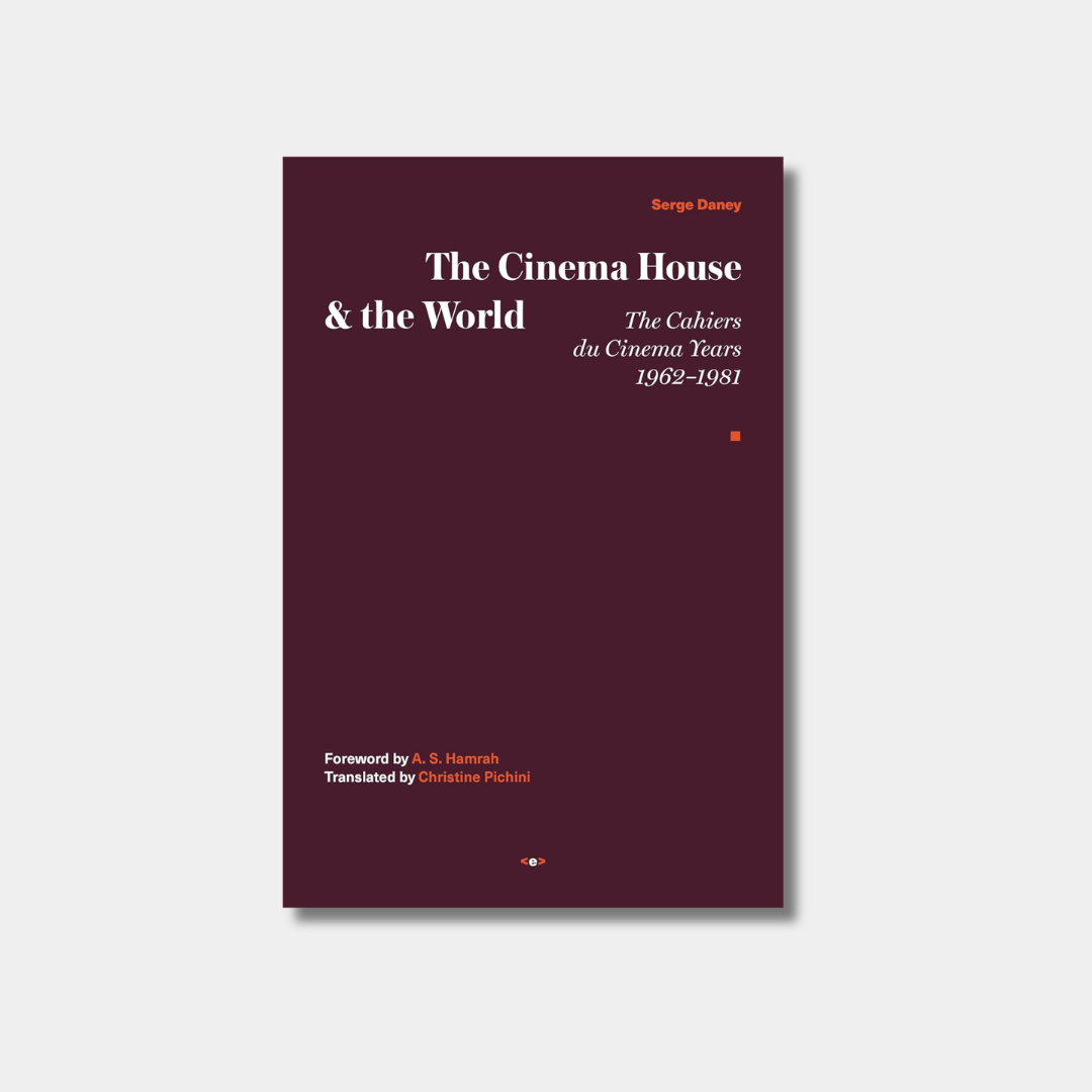 The book cover for "The Cinema House & the World" features white and orange text on a deep burgundy background.