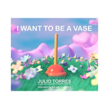 I Want to Be a Vase (Hardcover)