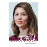 Sofia Coppola: Interviews