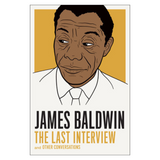 James Baldwin: The Last Interview