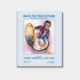 Back to the Future: The Complete Screenplay