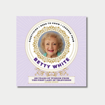 Book cover of "Everything I Need to Know I Learned from Betty White" by Juliana Sharaf, featuring a smiling portrait of Betty White framed by a gold, ornamental circle on a light purple background.