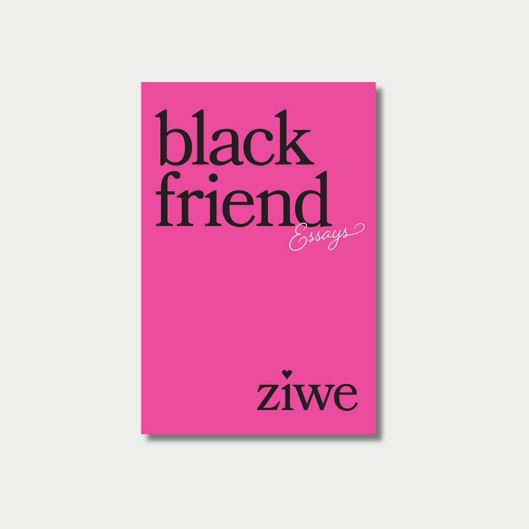 The book cover for "Black Friend: Essays" by Ziwe features a minimalist bright pink background with the title and author's name printed in a bold black serif font.
