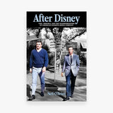 After Disney: Toil, Trouble, and the Transformation of America's Favorite Media Company