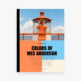 Colors of Wes Anderson: The Films in Palettes