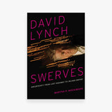 David Lynch Swerves