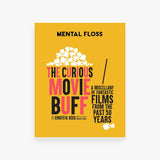 Mental Floss: The Curious Movie Buff: A Miscellany of Fantastic Films from the Past 50 Years