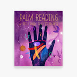 Palm Reading: A Little Guide to Life's Secrets