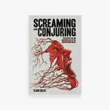 Screaming and Conjuring: The Resurrection and Unstoppable Rise of the Modern Horror Movie