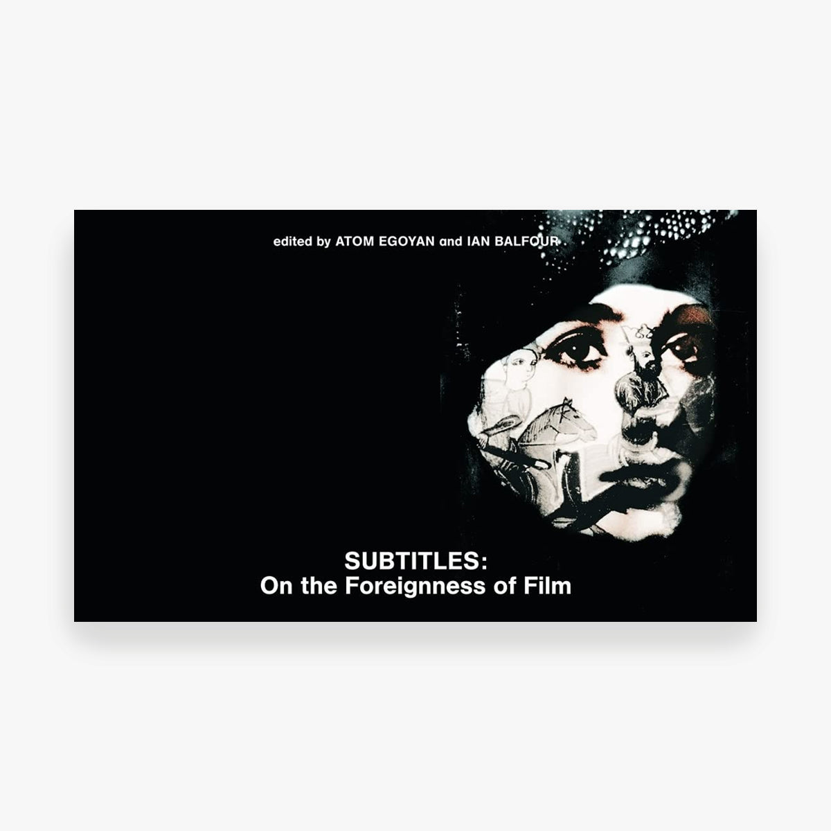 Subtitles: On the Foreignness of Film – TIFF Shop