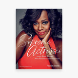 Supreme Actresses: Iconic Black Women Who Revolutionized Hollywood