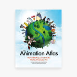 The Animation Atlas: The Ghibliotheque Guide to the World of Animated Film