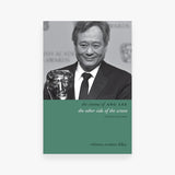 The Cinema of Ang Lee: The Other Side of the Screen