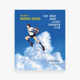 The Man Who Leapt Through Film: The Art of Mamoru Hosoda