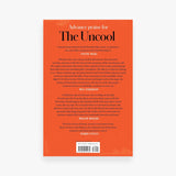 The Uncool: A Memoir
