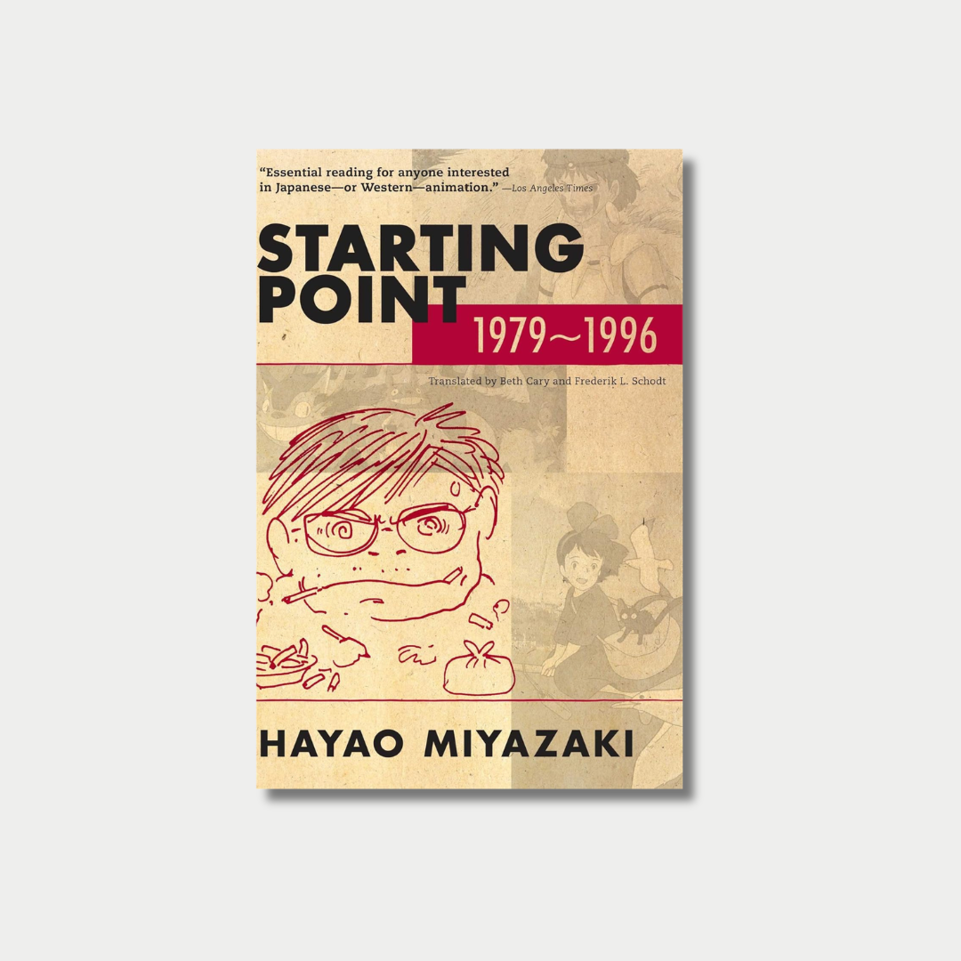 The book cover of "Starting Point: 1979–1996" by Hayao Miyazaki features a tan background layered with sketch-style illustrations of the author and various Studio Ghibli characters.