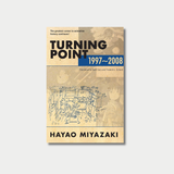 The book cover of "Turning Point: 1997–2008" by Hayao Miyazaki features a tan background layered with sketches and scenes of various Studio Ghibli characters, including Chihiro and Princess Mononoke.