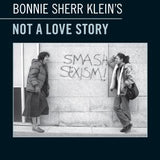 Bonnie Sherr Klein's 'Not a Love Story'