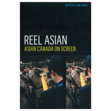 Reel Asian: Asian Canada on Screen