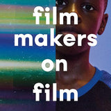 Filmmakers on Film